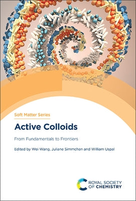 Active Colloids: From Fundamentals to Frontiers by Wang, Wei