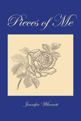 Pieces of Me by Wherrett, Jennifer