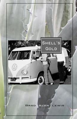 Shell's Gold by Lewis, Brad Alan