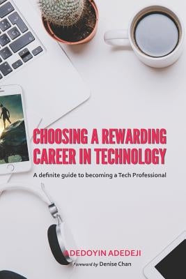 Choosing a Rewarding Career in Technology by Adedeji, Adedoyin