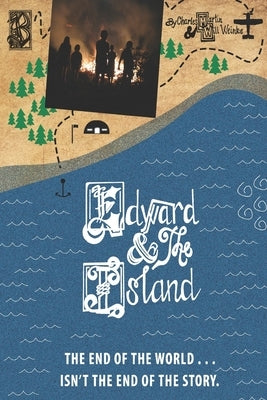 Edward and the Island by Weinke, Will