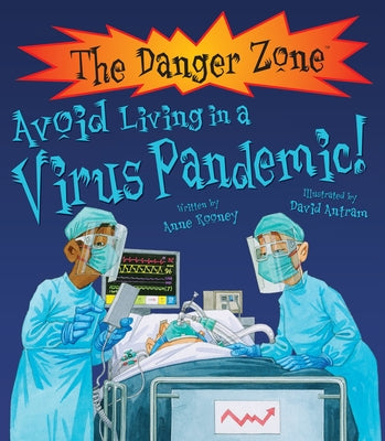Avoid Living in a Virus Pandemic! by Rooney, Anne