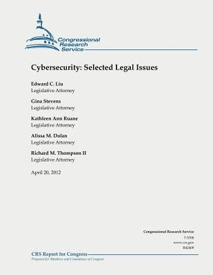 Cybersecurity: Selected Legal Issues by Stevens, Gina