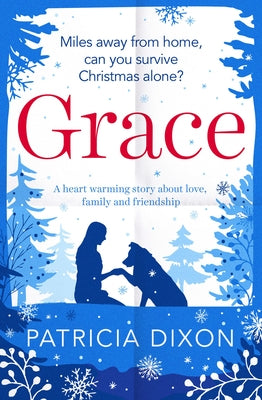 Grace: A Heartwarming Story about Love, Family and Friendship by Dixon, Patricia