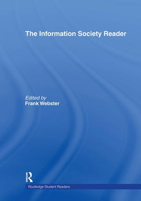 The Information Society Reader by Blom, With Raimo