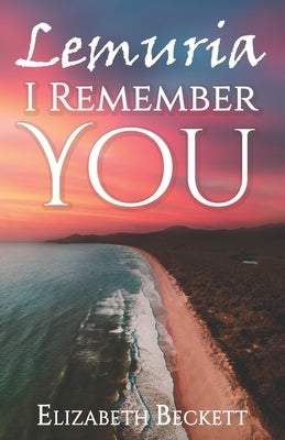 Lemuria, I Remember You by Beckett, Elizabeth