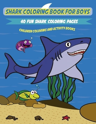 Shark Coloring Book for Kids: A Fun and Unique Collection of Shark Coloring Pages by Press, Amazing Activity