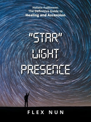 "Star" Light Presence by Nun, Flex
