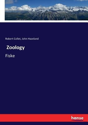 Zoology: Fiske by Collet, Robert