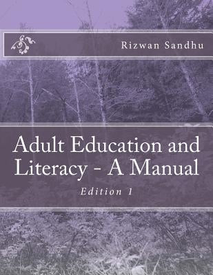 Adult Education and Literacy - A Manual by Sandhu, Rizwan