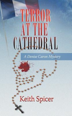 Terror at the Cathedral by Spicer, Keith