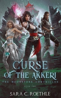 Curse of the Akkeri by Roethle, Sara C.