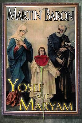 Yosef and Maryam by Baron, Martin