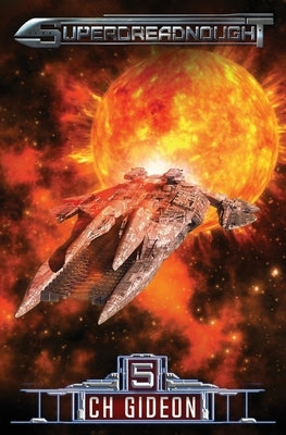Superdreadnought 5: A Military AI Space Opera by Martelle, Craig