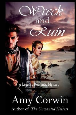Wreck and Ruin by Corwin, Amy