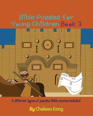 Bible Puzzles for Young Children Book3 by Kong, Chelsea