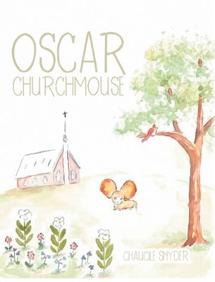 Oscar Churchmouse by Snyder, Chaucile
