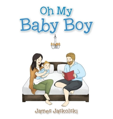 Oh My Baby Boy by Jaskolski, James