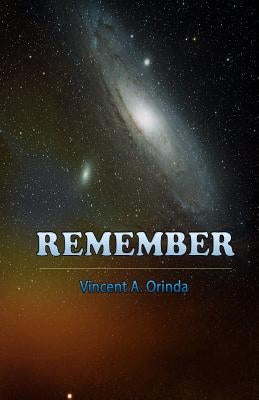 Remember by Orinda, Vincent a.