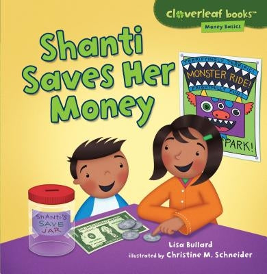 Shanti Saves Her Money by Bullard, Lisa