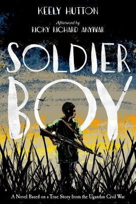 Soldier Boy by Hutton, Keely