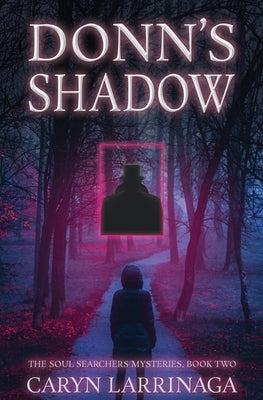 Donn's Shadow by Larrinaga, Caryn