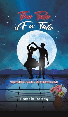 The Tale of a Tale by Ratsey, Pamela
