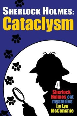 Sherlock Holmes: Cataclysm by McConchie, Lyn