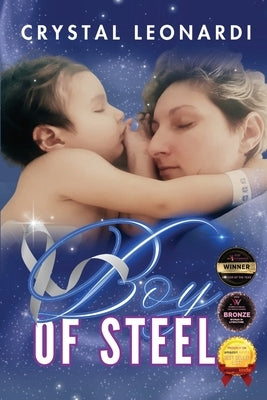 Boy of Steel: Second Edition by Leonardi, Crystal