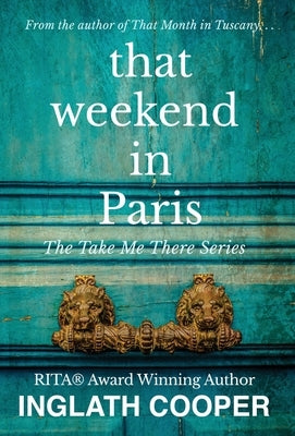 That Weekend in Paris by Cooper, Inglath
