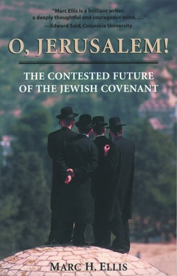O, Jerusalem by Ellis, Marc H.