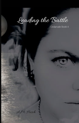 Leading the Battle by Hosch, Amelia