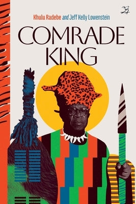 Comrade King by Radebe, Khulu