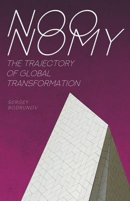 Noonomy: The Trajectory of Global Transformation by Bodrunov, Sergey