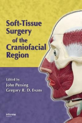 Soft-Tissue Surgery of the Craniofacial Region by Persin, John