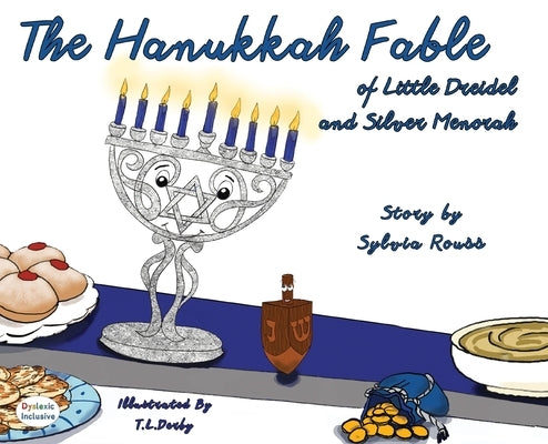 The Hanukkah Fable of Little Dreidel and Silver Menorah by Rouss, Sylvia