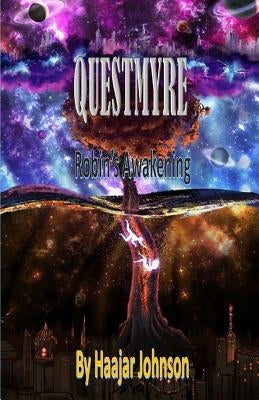 Questmyre: Robin's Awakening by Johnson, Haajar Renee