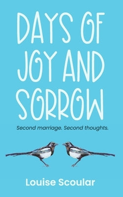 Days of Joy and Sorrow by Scoular, Louise