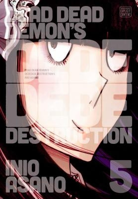 Dead Dead Demon's Dededede Destruction, Vol. 5, 5 by Asano, Inio