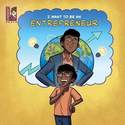 I Want To Be An Entrepreneur: Introduction to starting a company for kids by Mauricio, Caballero Peza