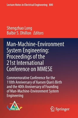 Man-Machine-Environment System Engineering: Proceedings of the 21st International Conference on Mmese: Commemorative Conference for the 110th Annivers by Long, Shengzhao