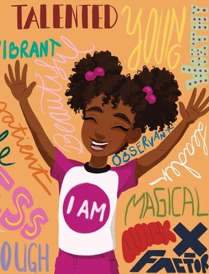 I Am: Black Girl Magic by Smith, Tnijah
