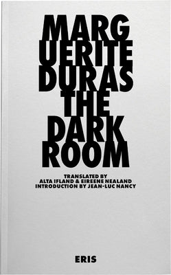 The Darkroom by Duras, Marguerite