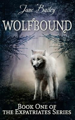Wolfbound by Bailey, Jane