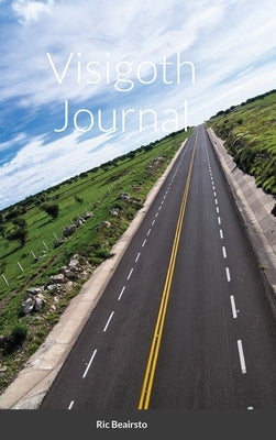 Visigoth Journal by Beairsto, Ric