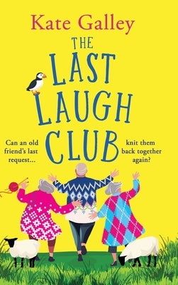 The Last Laugh Club by Galley, Kate