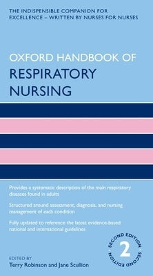 Oxford Handbook of Respiratory Nursing by Robinson, Terry