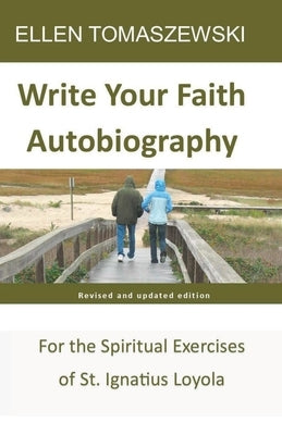 Write Your Faith Autobiography by Tomaszewski, Ellen