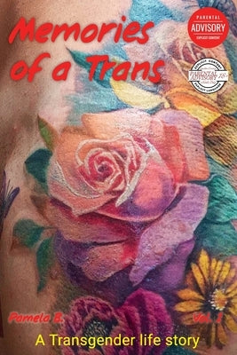 Memories of a Trans by B, Pamela