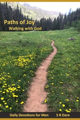 Paths of Joy: Walking with God by Wooden, Keith